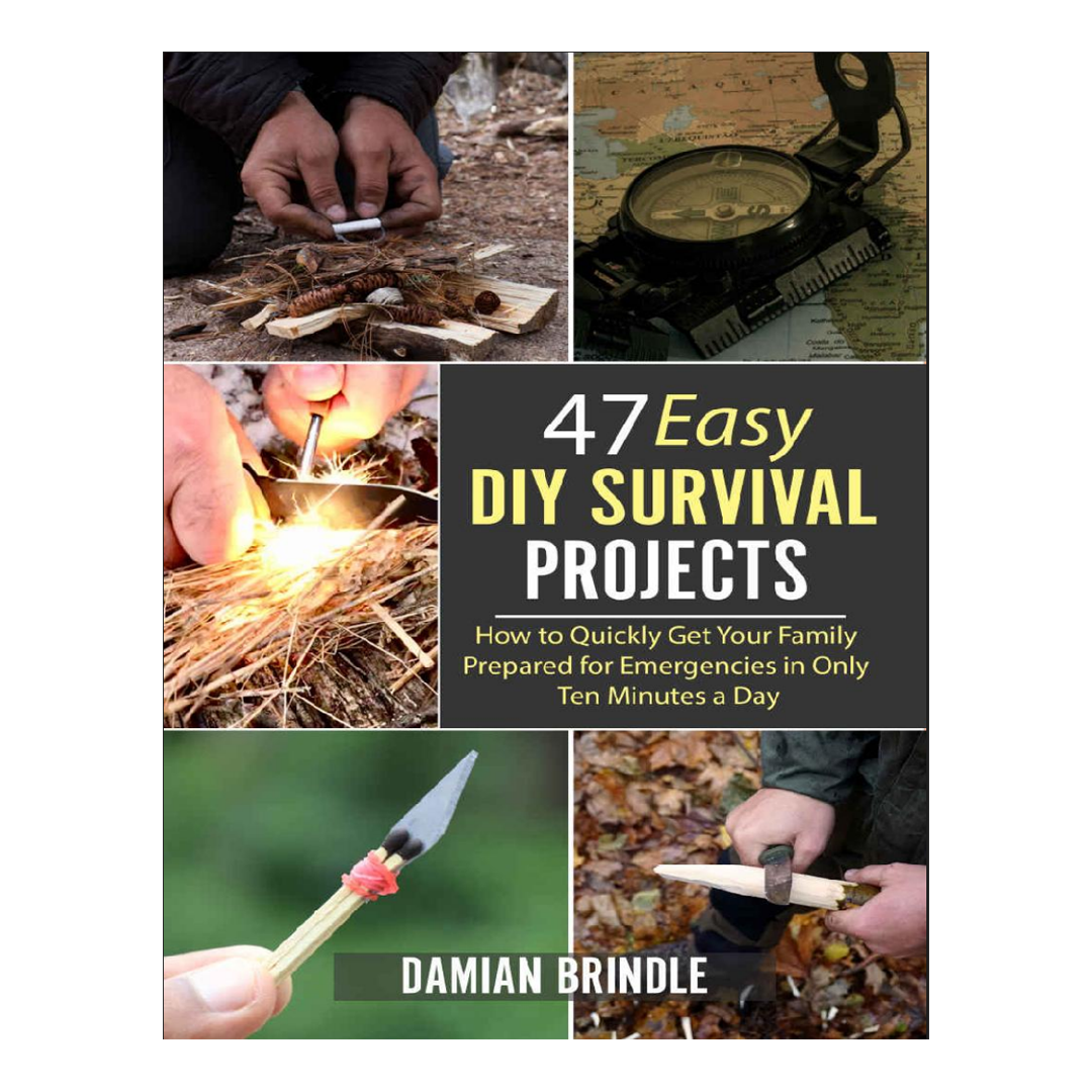47 Easy DIY SURVIVAL